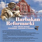Przejdź do -  Barbakan Reformacki   Z okazji 390-lecia obecności Franciszkanów (Reformatów) w Przemyślu
